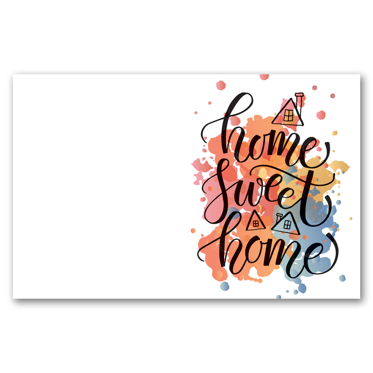 Greeting Cards: Home Sweet Home (Splash)