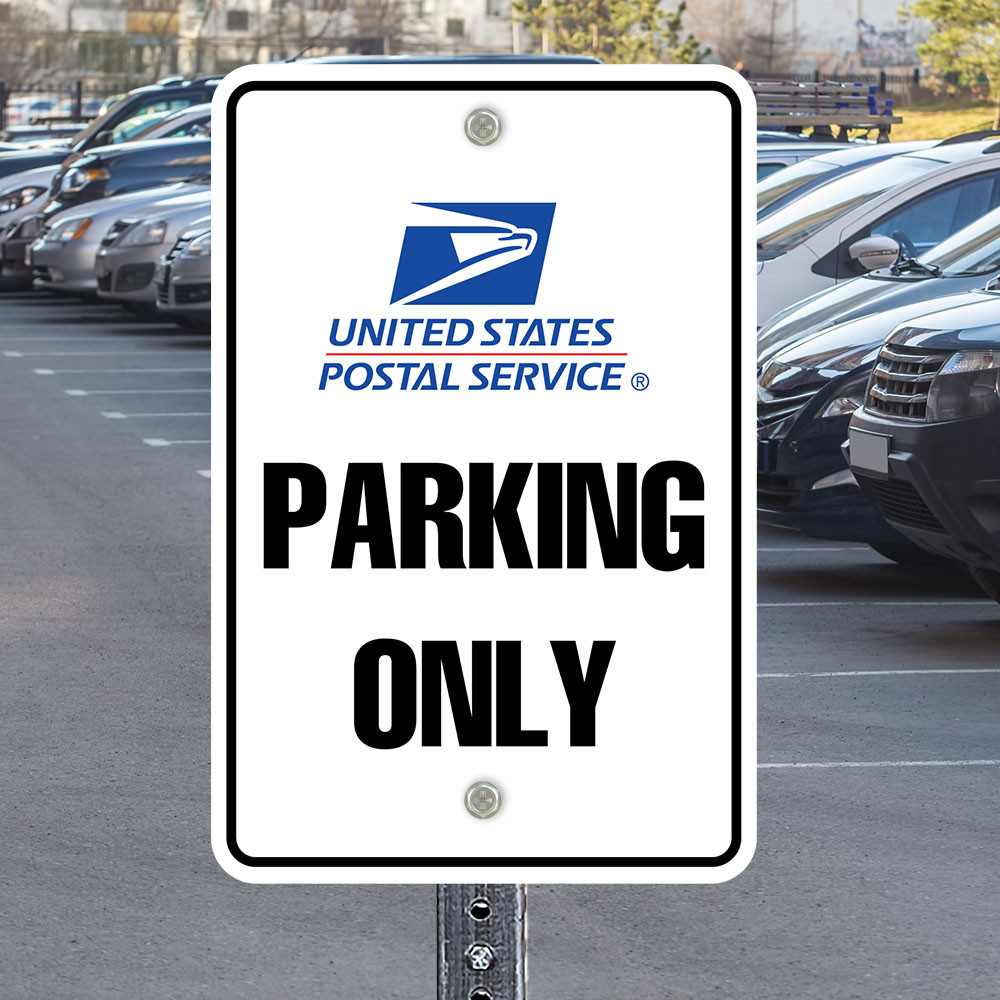 USPS Parking Only: 12" x 18" Heavy Duty Aluminum Sign