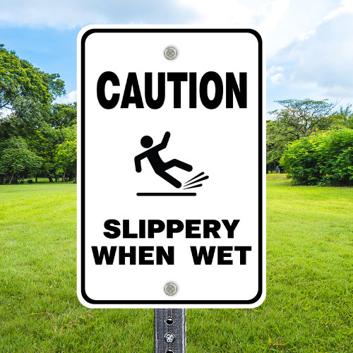 Slippery When Wet: 12" x 18" Heavy Duty Aluminum Sign