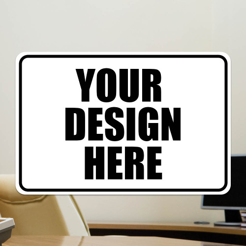 12"x18" Custom Indoor Sign