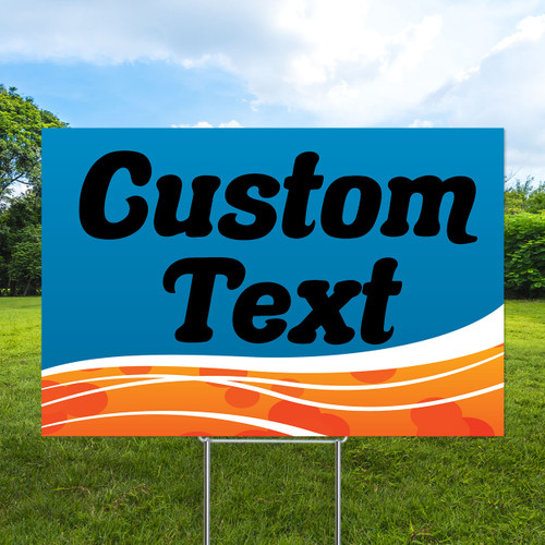 Tangerine Tide- Semi Custom Coroplast Sign