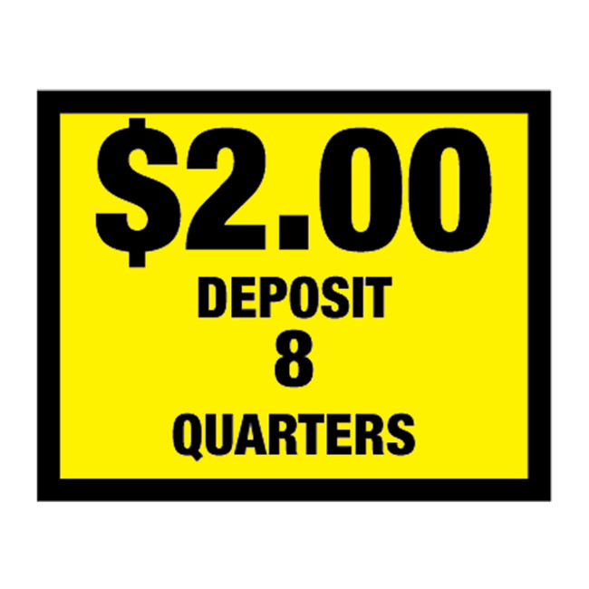 Vinyl Decal, Deposit $2.00 - 8 Quarters