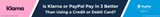 Is Klarna or PayPal Pay in 3 Better Than Using a Credit or Debit Card?