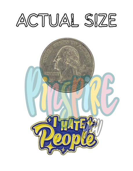 I Hate People Collectible Enamel Pin Gift – Collectible Enamel Pin Gift