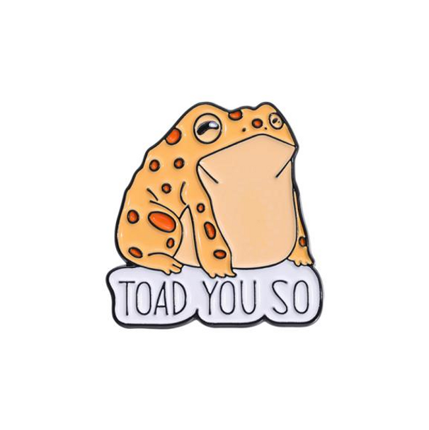 "Toad You So"