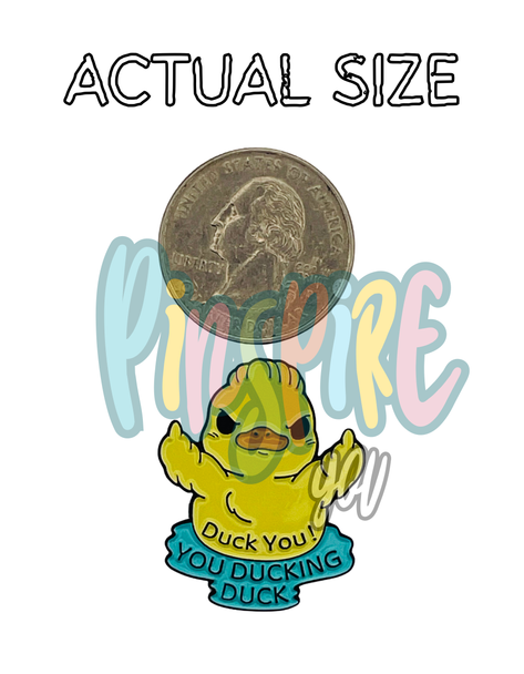 Duck You You Ducking Duck Collectible Enamel Pin Gift – Collectible Enamel Pin Gift