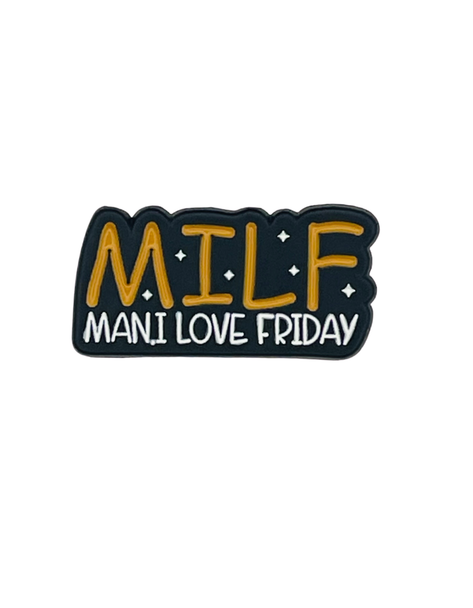 MILF Man, I Love Friday – Collectible Enamel Pin Gift