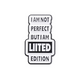 I Am Not Perfect But I Am Liited (purposely spelled – Collectible Enamel Pin Gift