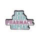 Eat. Sleep. Pharmacy. Repeat. Phamracist Humor – Collectible Enamel Pin Gift