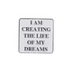 I Am Creating The Life Of My Dreams Collectible Enamel – Collectible Enamel Pin Gift