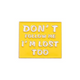 Dont Follow Me Im Lost Too. Collectible Enamel Pin – Collectible Enamel Pin Gift