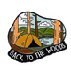 Camping Back To The Woods Collectible Enamel Pin Gift – Collectible Enamel Pin Gift