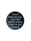 I Dont Hate People I Just Feel Better When Theyre Not – Collectible Enamel Pin Gift