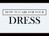 Infographic | 9 Tips To Care For Your Dress