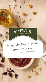 Things We Used to Think Herbs Were For 