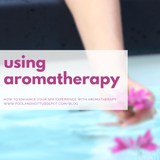 Using Aromatherapy