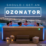 Should I Get an Ozonator for My Hot Tub? Should I Get an Ozonator for My Hot Tub?