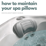 How to Maintain Your Spa Pillows