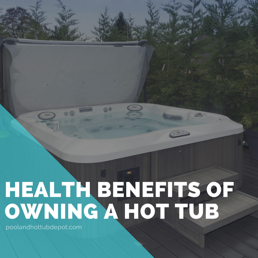 Health Benefits Of Owning A Hot Tub Pool And Hot Tub Depot