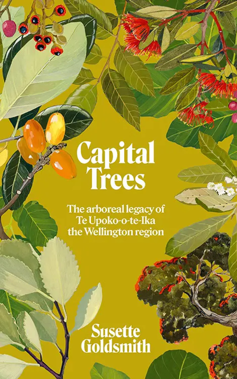Aotearoa Books | Capital Trees: The arboreal legacy of Te
