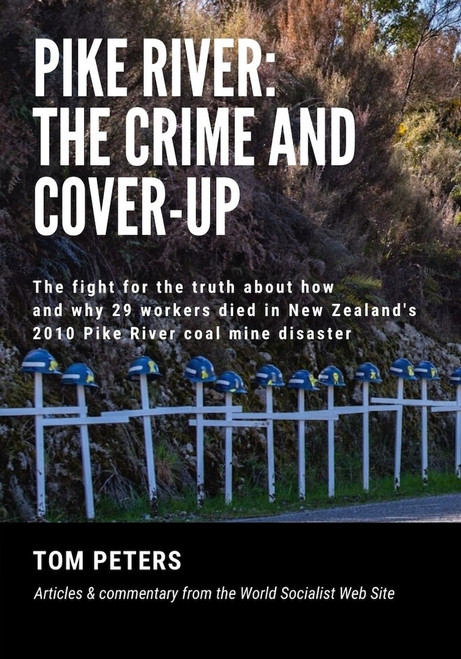 Pike River: The Crime and Cover Up by Tom Peters