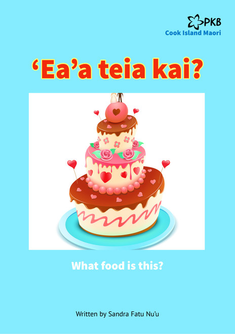 ‘Ea’a teia kai?: What food is this?