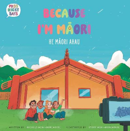 Because I'm Maori by Nicolla Hemi-Morehouse