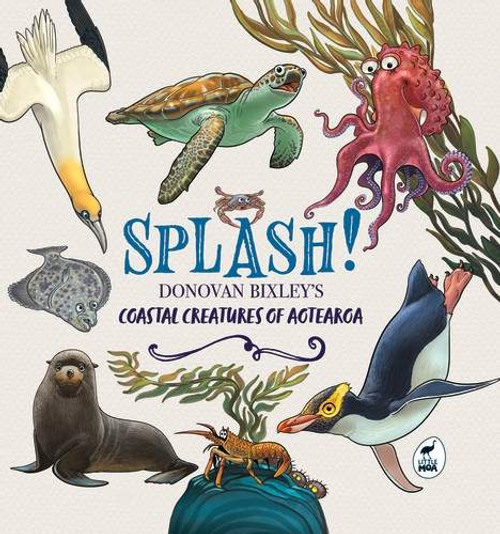 Splash!: Donovan Bixley's Coastal Creatures of Aotearoa