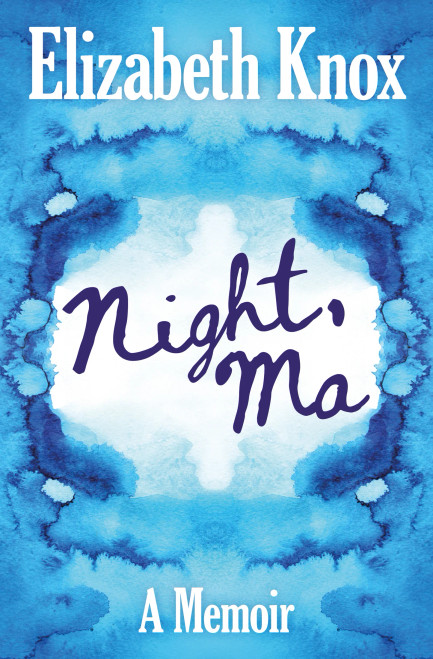 Night, Ma by Elizabeth Knox