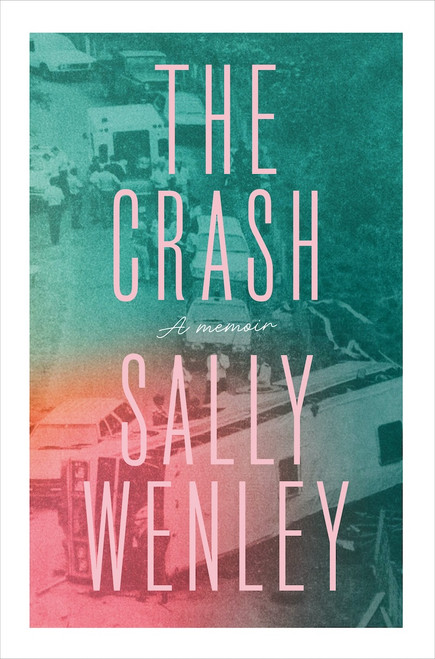 The Crash: A memoir by Sally Wenley
