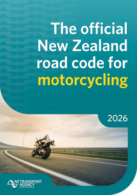 The Official New Zealand Road Code for Motorcycling: 2026