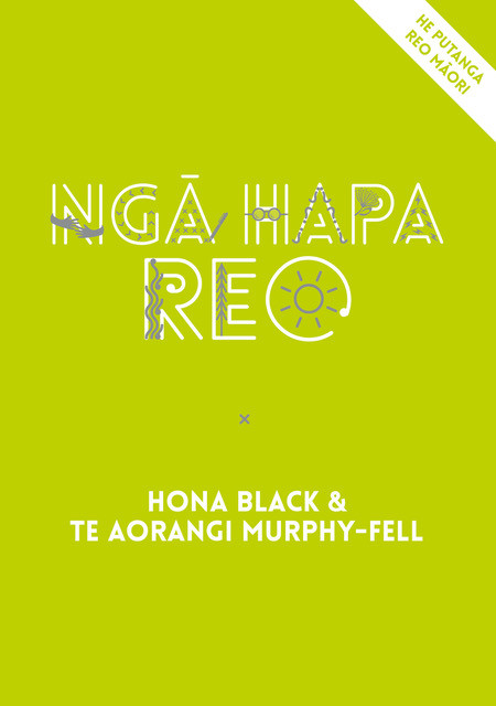 Nga Hapa Reo (te reo Maori edition)