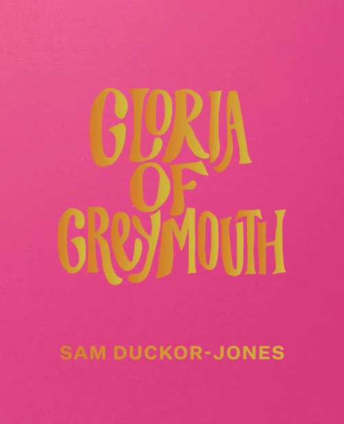 Gloria of Greymouth by Sam Ducknor-Jones