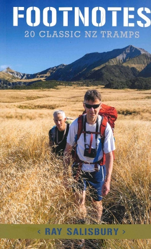 Footnotes: 20 Classic NZ Tramps