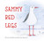Sammy Red Legs