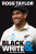 Ross Taylor – Black & White