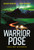 Warrior Pose: A Gripping New Zealand Thriller of Dark Family Secrets and Dea