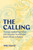 Calling: A Year Exploring What the Secular World Can Learn from Religion