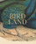 Bird Land: Te Kahui Manu