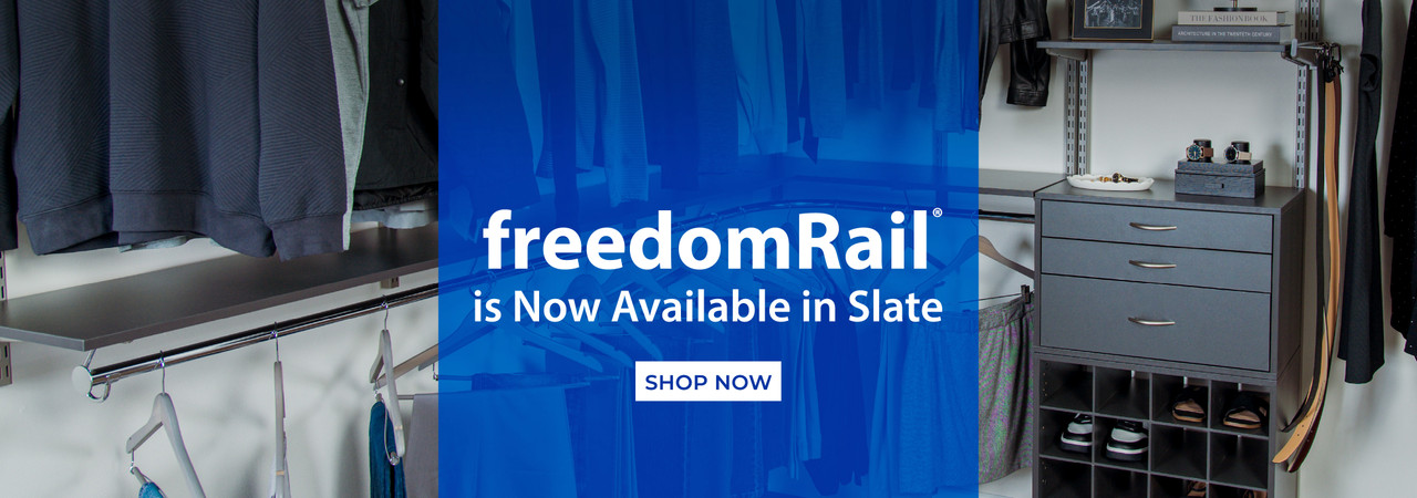 This is an Organized Living Slate freedomRail walk-in closet propped with clothes and shoes. There is a blue overlay in the center with white text stating freedomRail is Now Available in Slate.  This is an Organized Living Slate freedomRail walk-in closet propped with clothes and shoes. There is a blue overlay in the center with white text stating freedomRail is Now Available in Slate.