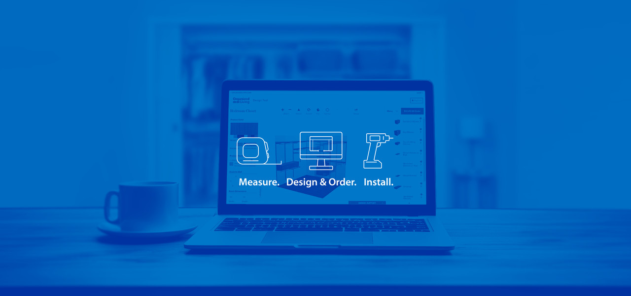 This is an image of the Design Tool on a laptop, on top of a desk. There is a coffee mug on the desk and behind all of this is a blurred image a white freedomRail closet. There are three white icons: Measuring Tape, Desktop Computer and Drill. 