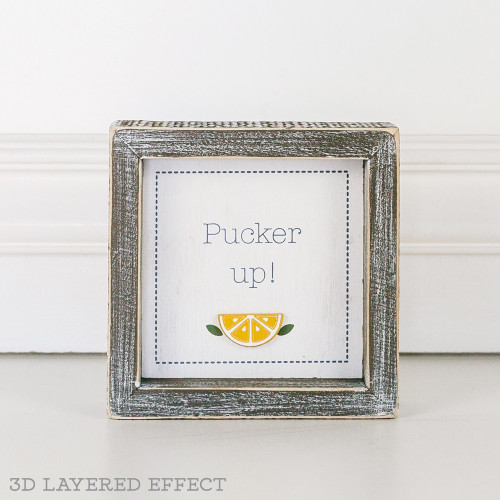 5" X 5" X 1.5" Wood Framed Sign (Pucker Up) Multicolor