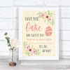 Blush Peach Floral Have Your Cake & Eat It Too Personalized Wedding Sign