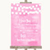 Baby Pink Watercolour Lights When I Tell You I Love You Wedding Sign