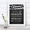 Chalk Style Black & White Lights Light Up The Sky Rule The World Wedding Sign