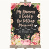 Chalkboard Style Pink Roses Mummy Daddy Getting Married Wedding Sign