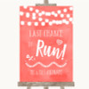 Coral Watercolour Lights Last Chance To Run Personalized Wedding Sign