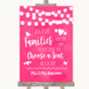 Hot Fuchsia Pink Lights As Families Become One Seating Plan Wedding Sign