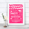 Hot Fuchsia Pink Lights As Families Become One Seating Plan Wedding Sign