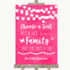 Hot Fuchsia Pink Watercolour Lights Choose A Seat We Are All Family Wedding Sign